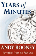 Years of Minutes: The Best of Rooney from 60 Minutes - Rooney, Andy