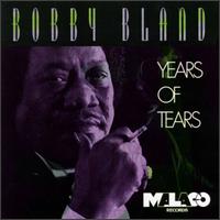 Years of Tears - Bobby "Blue" Bland