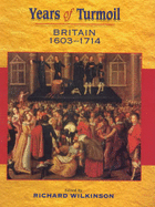 Years of Turmoil, Britain, 1603-1714