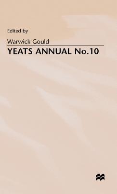 Yeats Annual No. 10 - Gould, Warwick (Editor)