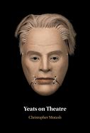 Yeats on Theatre
