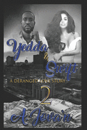 Yedda & Swift 2: A Deranged Love Story