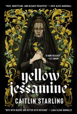 Yellow Jessamine - Starling, Caitlin