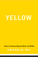 Yellow: Race in America Beyond Black and White