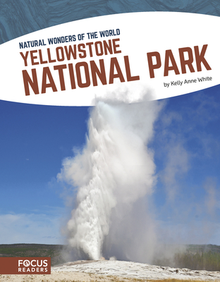 Yellowstone National Park - White, Kelly Anne