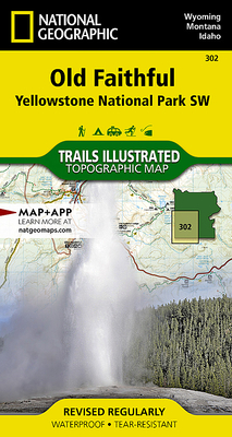 Yellowstone SW / Old Faithful - National Geographic Maps (Compiled by)