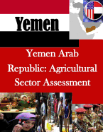 Yemen Arab Republic: Agricultural Sector Assessment