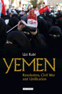 Yemen: Revolution, Civil War and Unification