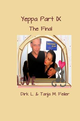 Yeppa Part IX: The Final - Feiler F, Tanja M, and Feiler F, Dirk L