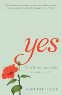Yes: A heart-warming novel about love, loss and listening