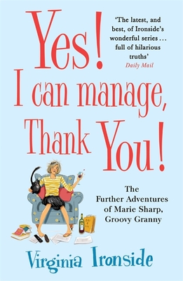 Yes! I Can Manage, Thank You!: Marie Sharp 3 - Ironside, Virginia