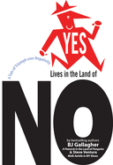 Yes Lives in the Land of NO: A Tale of Triumph Over Negativity