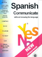 Yes No Spanish Phrase Book: Communicate Without Knowing the Language - Hushion House (Creator)