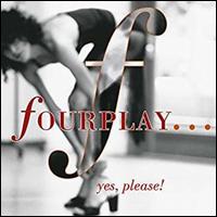 Yes, Please - Fourplay
