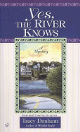 Yes, the River Knows - Dunham, Tracy
