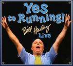 Yes to Running! Bill Harley Live