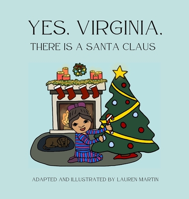 Yes, Virginia, There is a Santa Claus - Church, Francis P