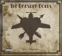 Yes, Virginia... - The Dresden Dolls