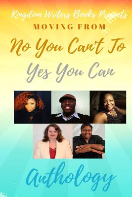 Yes You Can Anthology: Moving From No You Can't to Yes You Can - Richmond-Davis, Brenda, and Day, Susan, and Rutherford Jr, Lewis