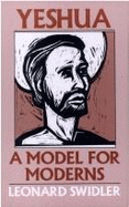 Yeshua: A Model for Moderns - Swidler, Leonard