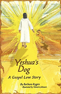 Yeshua's Dog a Gospel Love Story