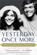 Yesterday Once More: The Carpenters Reader