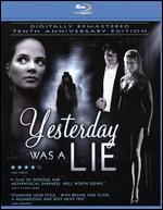Yesterday Was a Lie [Blu-ray]