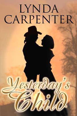 Yesterday's Child - Carpenter, Lynda Kay