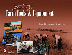 Yesterday's Farm Tools & Equipment