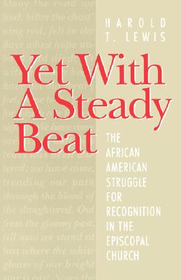 Yet with a Steady Beat - Lewis, Harold T