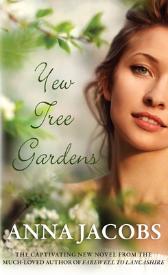 Yew Tree Gardens: From the multi-million copy bestselling author - Jacobs, Anna