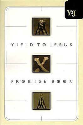Yield to Jesus Promise Book - Word Publishing, and Thomas Nelson Publishers, and Gibbs, Terri