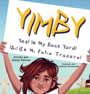 Yimby: S?! En Mi Patio Trasero!