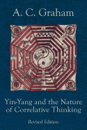 Yin-Yang and the Nature of Correlative Thinking