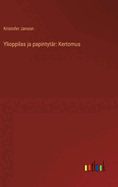 Ylioppilas ja papintyt?r: Kertomus