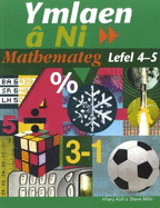 Ymlaen  Ni: Mathemateg Lefel 4-5