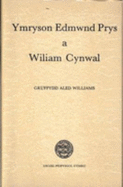 Ymryson Edmwnd Prys a Wiliam Cynwal: Fersiwn Llawysgrif Llanstephan 43 Gyda Rhagymadrodd, Nodiadau a Geirfa