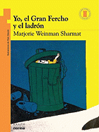 Yo El Gran Fercho y El Ladrn - Weinman Sharmat, Marjorie