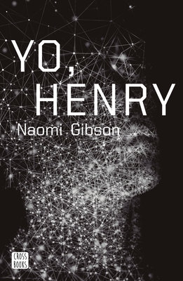 Yo, Henry - Gibson, Naomi