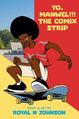 Yo, Manwel!!! The Comix Strip - Johnson, Royal N