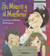 Yo, Monica y el Monstruo