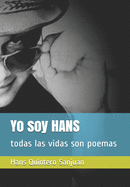 Yo soy HANS: todas las vidas son poemas