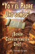 Yo y El Padre Uno Somos