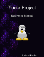 Yocto Project Reference Manual