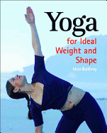 Yoga for Ideal Weight and Shape