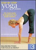 Yoga Journal: Yoga Step by Step, Session 3 - Balancing Poses for Focus & Energy