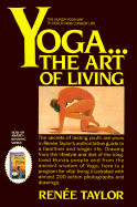 Yoga: The Art of Living - Taylor, Renee