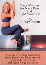 Yoga Wisdom for Neck Pain and Tight Shoulders