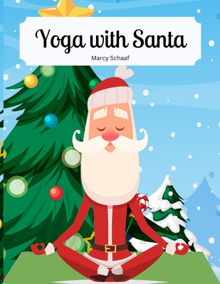 Yoga With Santa - Schaaf