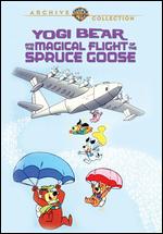 Yogi and the Magical Flight of the Spruce Goose - Ray Patterson
